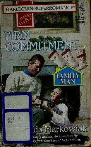 Firm Commitment: Family Man (Harlequin Superromance No. 717)