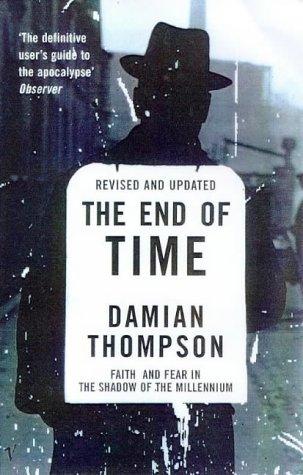 The End Of Time: Faith And The Fear In The Shadow Of The Millennium