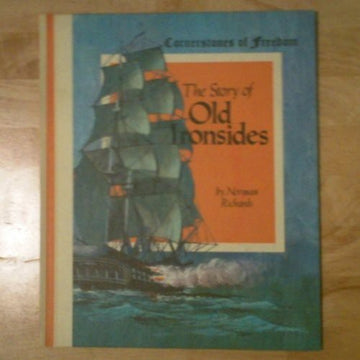 Cornerstones Freedom : The Story Of Old Ironsides