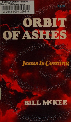 Orbit of Ashes: Jesus Is Coming