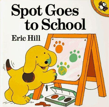 Spot Goes To School (Spot)