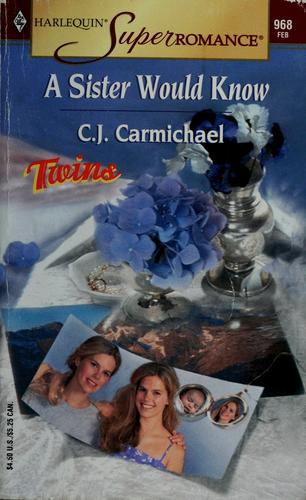 A Sister Would Know: Twins (Harlequin Superromance No. 968)