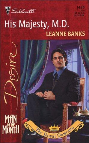 His Majesty, M.D. (Man Of The Month/The Royal Dumonts) (Desire, 1435)