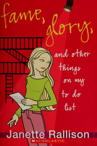 Fame, Glory, And Other Things On My To Do List