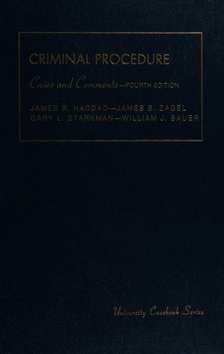 Criminal Procedure: Cases and Comments 4th Edition