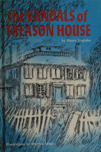 The Vandals Of Treason House