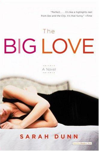 The Big Love: A Novel