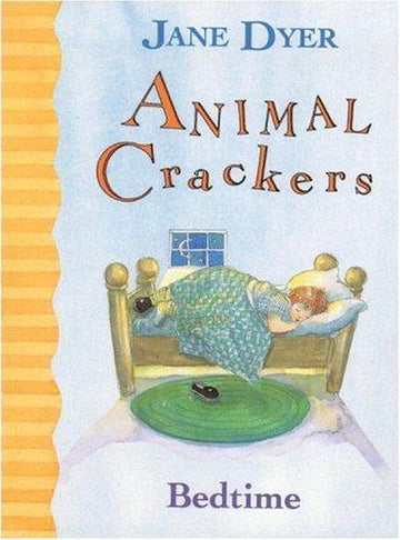 Animal Crackers: Bedtime (Animal Crackers)