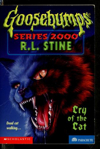 Cry Of The Cat (Goosebumps Series 2000, No 1)