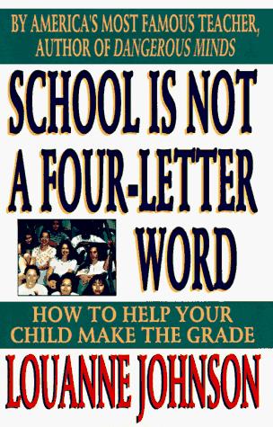 School Is Not A Four-Letter Word