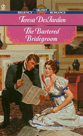 The Bartered Bridegroom (Signet Regency Romance)