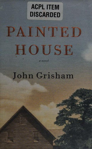 A Painted House: A Novel (without dust jacket)