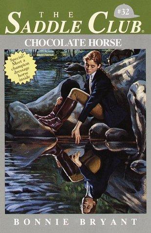 Chocolate Horse (Saddle Club No. 32)