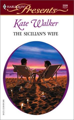 The Sicilian's Wife (Harlequin Presents)