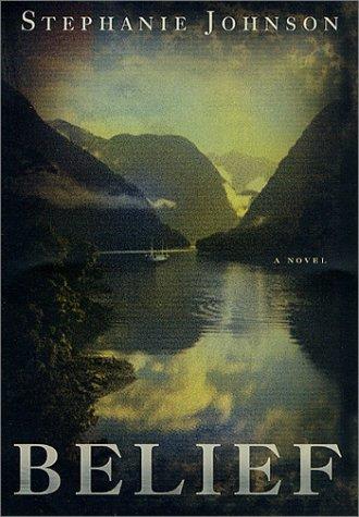Belief: A Novel