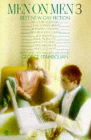 Men On Men 3: Best New Gay Fiction (Men On Men)