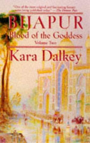 Bijapur: Blood of the Goddess Vol. Two