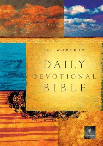The Worship Daily Devotional Bible: New Living Translation