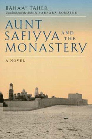 Aunt Safiyya And The Monastery: A Novel