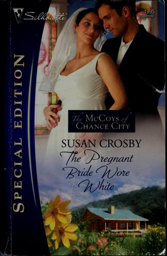 The Pregnant Bride Wore White (Silhouette Special Edition)