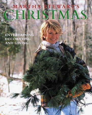 Martha Stewart's Christmas: Entertaining, Decorating And Giving