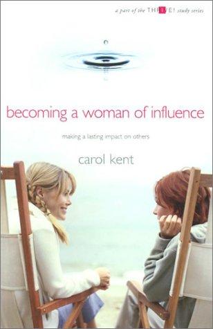 Becoming A Woman Of Influence: Making A Lasting Impact On Others