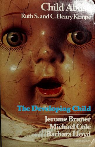 Child Abuse (The Developing Child Series)
