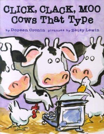 Click, Clack, Moo: Cows That Type: cows that type