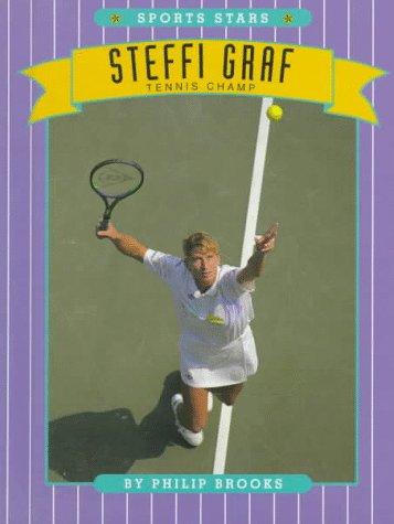 Sports Stars: Steffi Graf: Tennis Champ