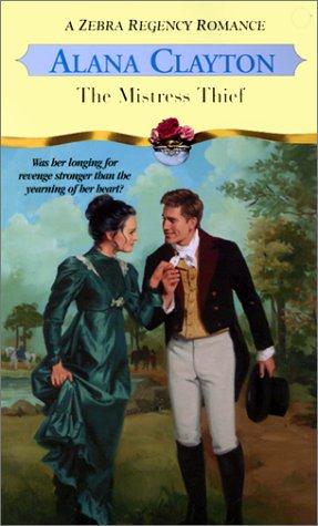 The Mistress Thief (Zebra Regency Romance)
