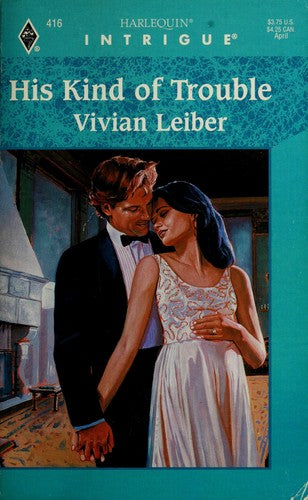 His Kind Of Trouble (Harlequin Intrigue, No 416)