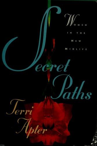 Secret Paths: Women In The New Midlife