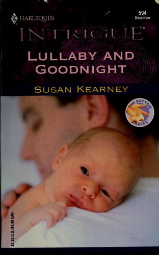 Lullaby And Goodnight (The Sutton Babies, Book 3) (Harlequin Intrigue Series #594)