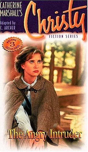 Christy Series #3: The Angry Intruder