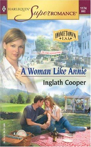 A Woman Like Annie : Hometown U.S.A. (Harlequin Superromance No. 1174)
