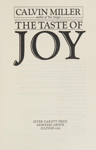 The Taste Of Joy: recovering the lost glow of discipleship