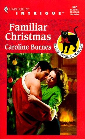 Familiar Christmas (Fear Familiar, Book 11) (Harlequin Intrigue Series #542)