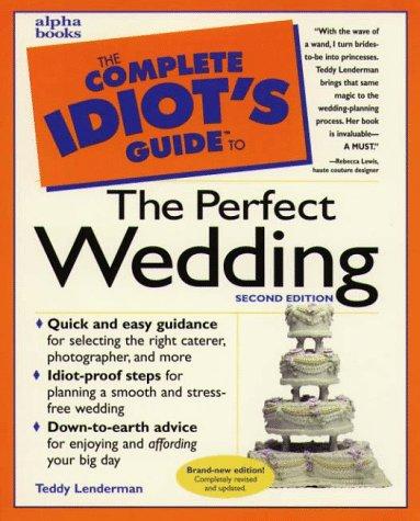 Complete Idiot's Guide To Perfect Wedding