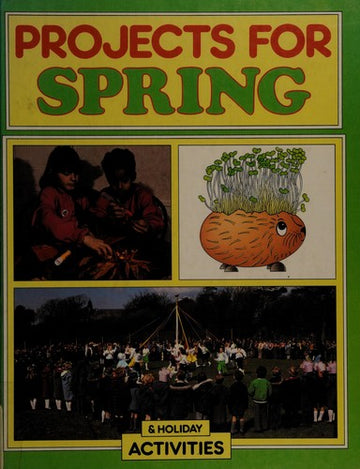 Projects for Spring & Holiday Activities