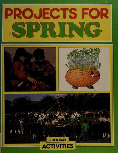 Projects for Spring & Holiday Activities