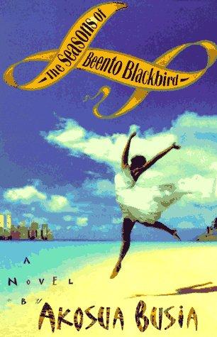 The Seasons Of Beento Blackbird: A Novel