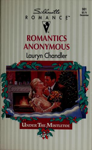 Romantics Anonymous (Under The Mistletoe) (Silhouette Romance, No 981)