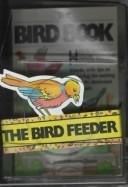 The Bird Book & The Bird Feeder (Hand In Hand With Nature)