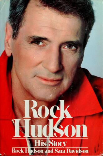 Rock Hudson: His Story