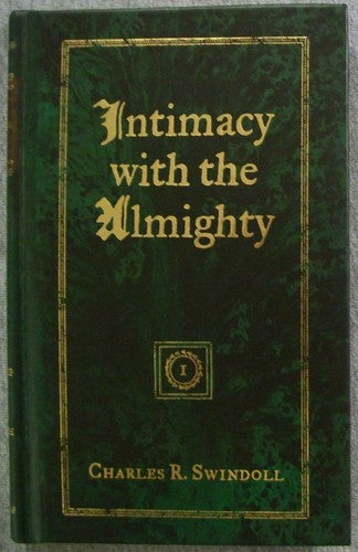 Intimacy With The Almighty: encountering Christ in the secret places of your life