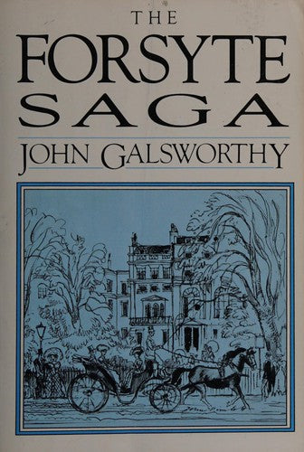 The Forsyte Saga: The Man Of Property And In Chancery (Scribner Library Of Contemporary Classics)