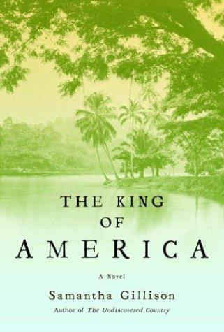 The King Of America: A Novel