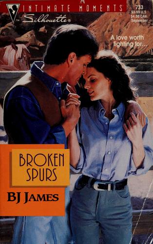 Broken Spurs (Silhouette Intimate Moments, No 733)