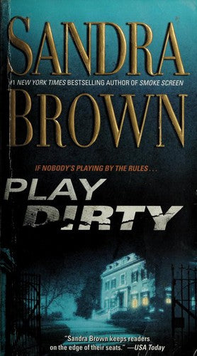 Play Dirty: A Novel
