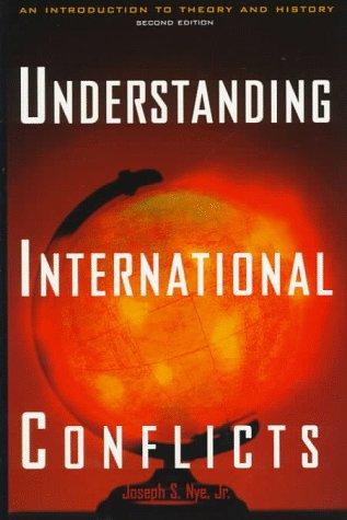 Understanding International Conflicts: An Introduction To Theory And History